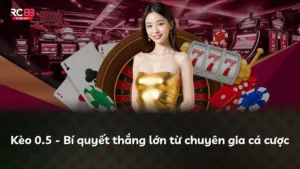 Kèo 0.5 – Bí quyết thắng lớn từ chuyên gia cá cược